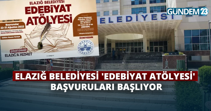 Elazığ Belediyesi 'Edebiyat Atölyesi' Başvuruları Başlıyor