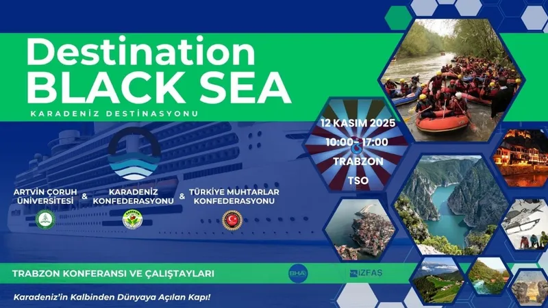 Karadeniz, dünya turizmine açılıyor: “Destination Black Sea”