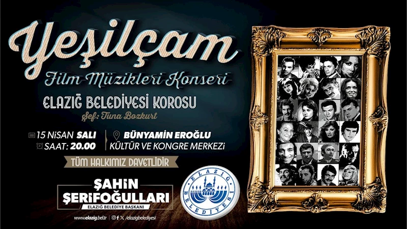 Elazığ’da Yeşilçam rüzgarı esecek