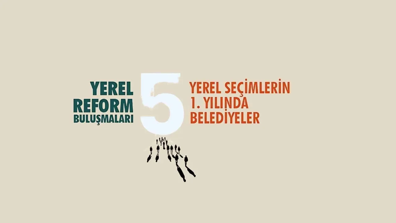 Ankara’da Yerel Reform Girişimi Buluşması gerçekleşecek