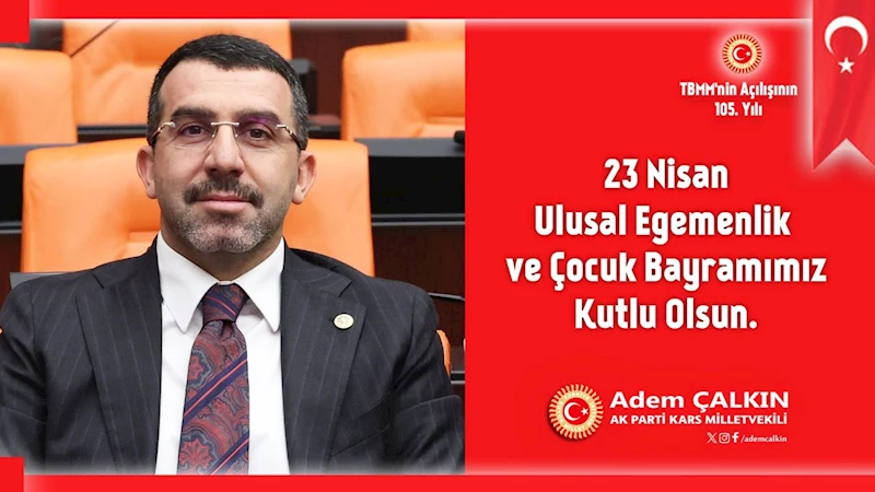 AK Parti Kars Milletvekili Adem Çalkın