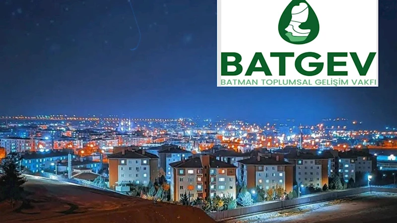 Batman BATGEV, Ankara’da şube açıyor!