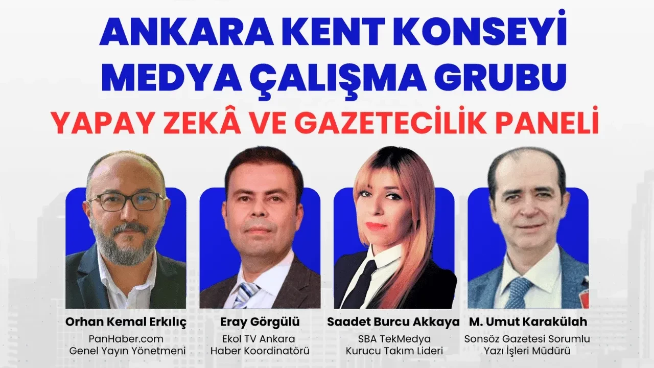 Ankara Kent Konseyi Medya Çalışma Grubu’ndan “Yapay Zekâ ve Gazetecilik” Paneli