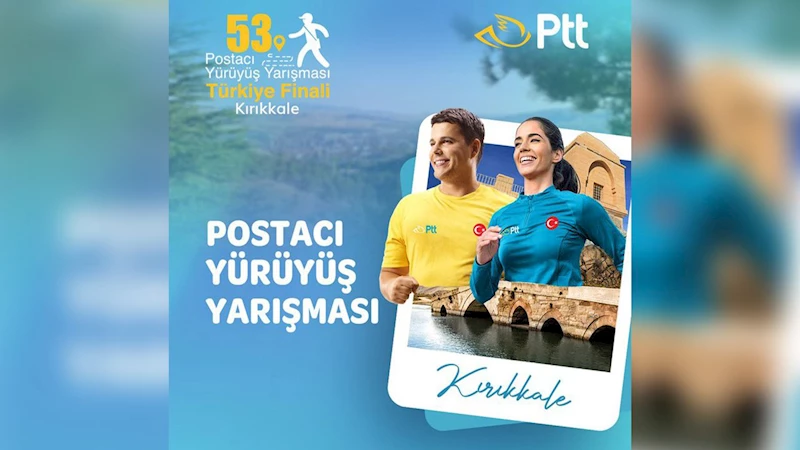 Postacılar yürüyüş finalinde buluşuyor