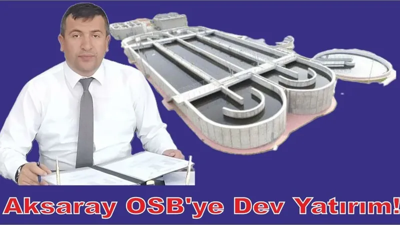 Aksaray OSB’ye dev yatırım